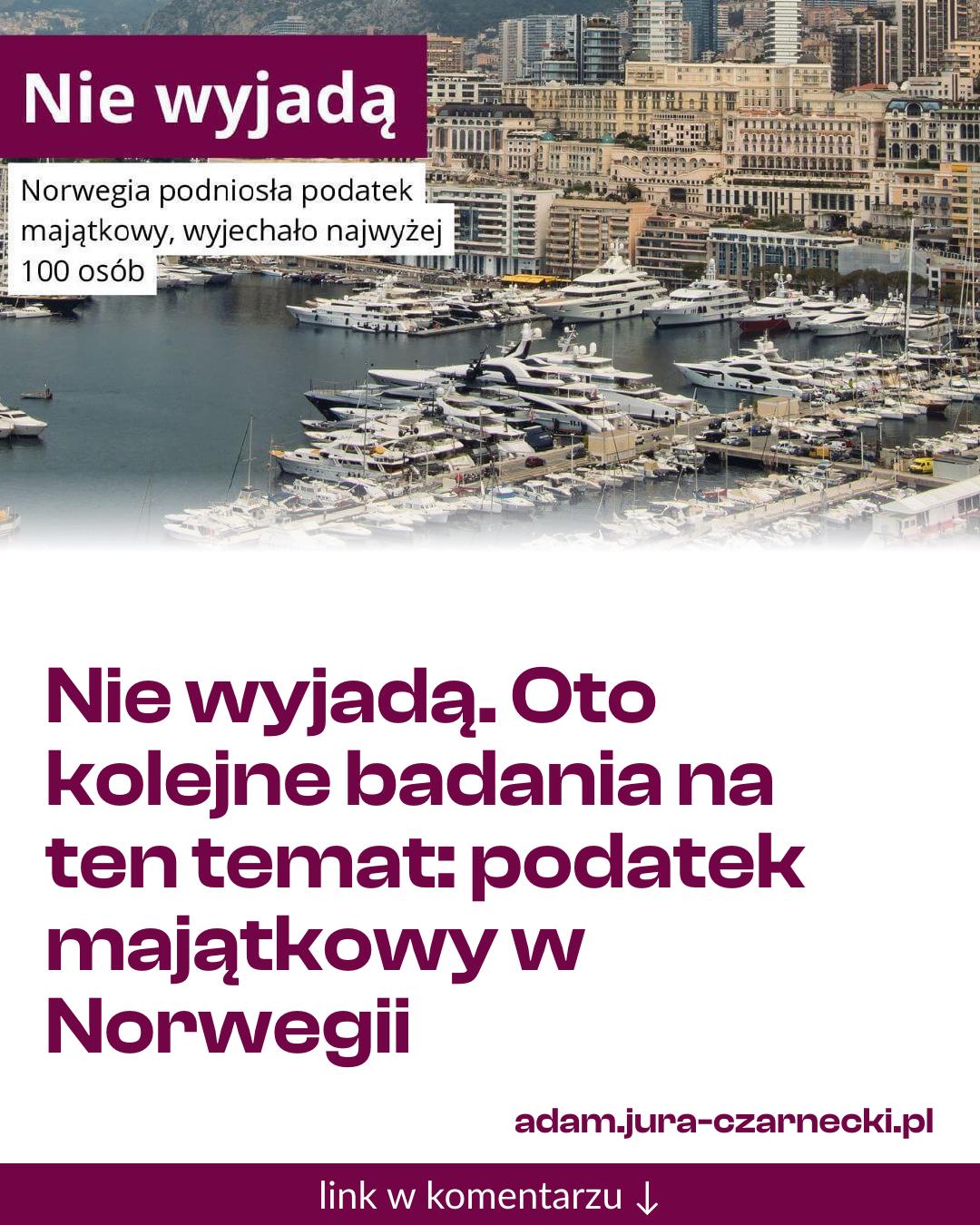 Grafika do udostępnienia: Nie wyjadą. Oto kolejne badania na ten temat: podatek majątkowy w Norwegii
