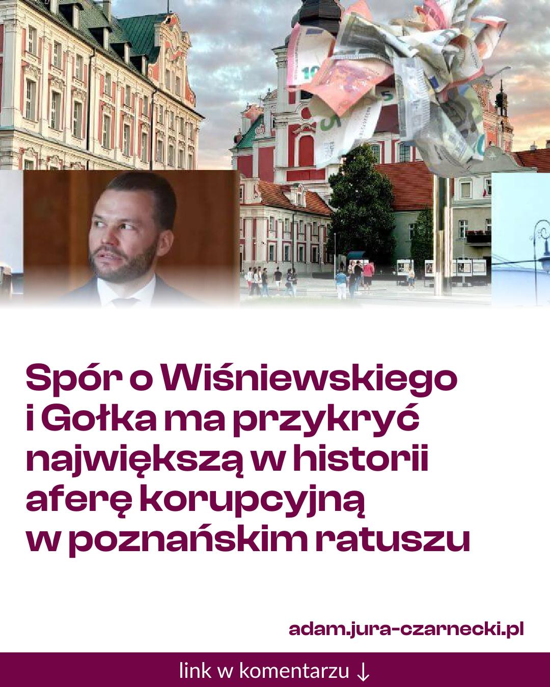 Grafika do udostępnienia: Spór o Wiśniewskiego i Gołka ma przykryć największą w historii aferę korupcyjną w poznańskim ratuszu